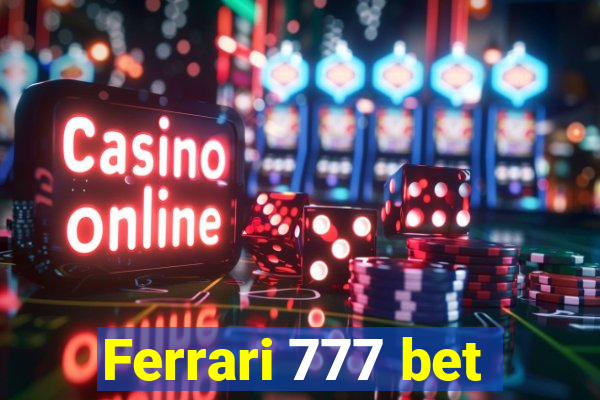 Ferrari 777 bet